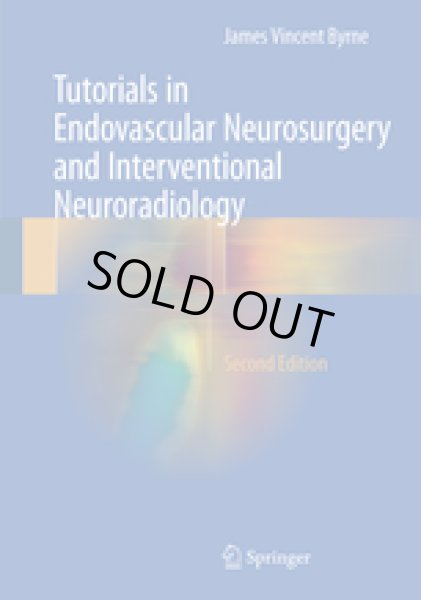 画像1: Tutorials in Endovascular Neurosurgery and Interventional Neuroradiology.2nd. (1)