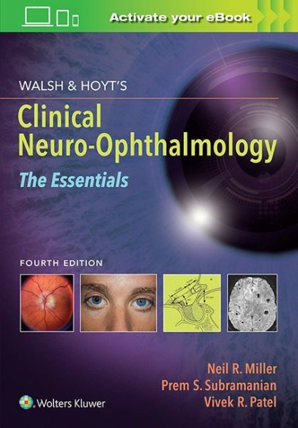 画像1:  Walsh & Hoyt's Clinical Neuro-Ophthalmology, 4th ed.  - Essentials (1)