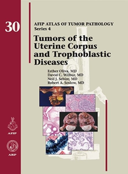 画像1: Tumors of Uterine Corpus & Gestational Trophoblastic Diseases（Atlas of Tumor Pathology, Series 4-30） (1)
