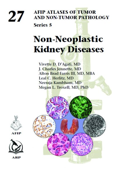 画像1: Non-Neoplastic Kidney Diseases（AFIP Atlas of Tumor & Non-Tumor Pathology, 5th Series,Fascicle 27） (1)