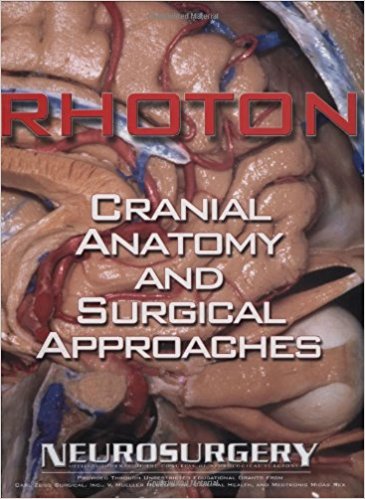 RHOTON 頭蓋内脳神経解剖と手術アプローチ
