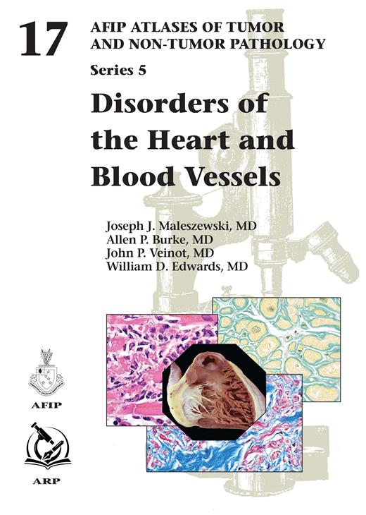 Disorders of the Heart and Blood Vessels（AFIP Atlas of Tumor & Non-Tumor Pathology, 5th Series,Fascicle 17）