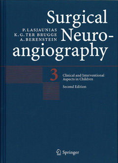 Surgical Neuroangiography.volume 3: Clinical and Interventional Aspects in Children,2nd Edition【Hardcover】